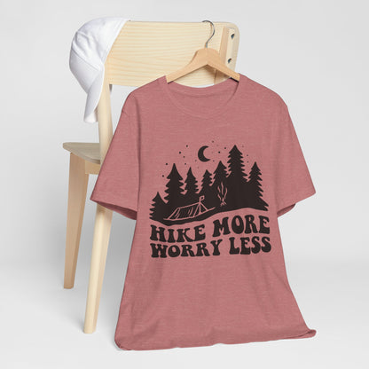 Hike More Worry Less T-Shirt