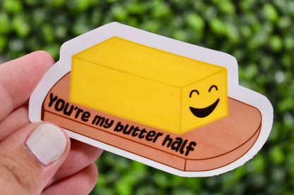 You’re my butter half. Fun play on words sticker. Add personality to your life with this butter half sticker!