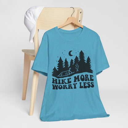 Hike More Worry Less T-Shirt