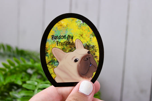 Pardon my Frenchie. French Bulldog Sticker. Frenchie. Pardon my French. Dog humor. Dog mom. Dog dad. Dog mom shit.