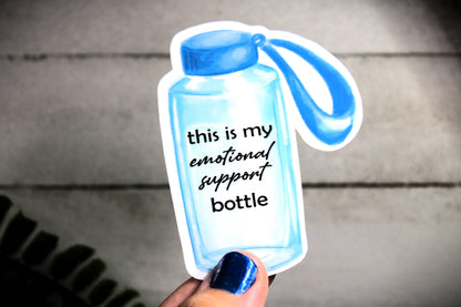 This is my emotional support bottle- Decal/ Sticker perfect for laptops, water bottles and more!