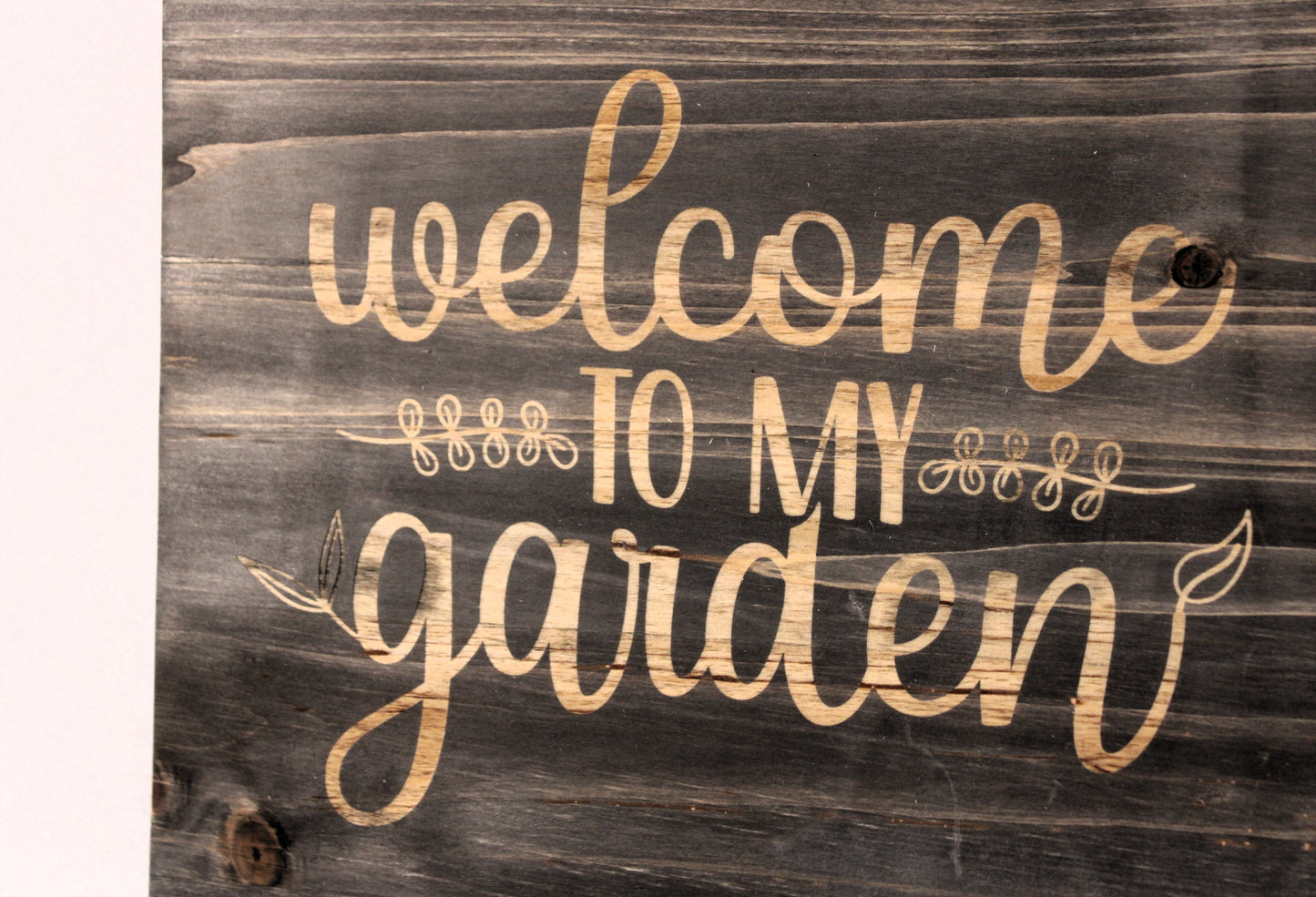 Welcome to My Garden Laser Engraved Art