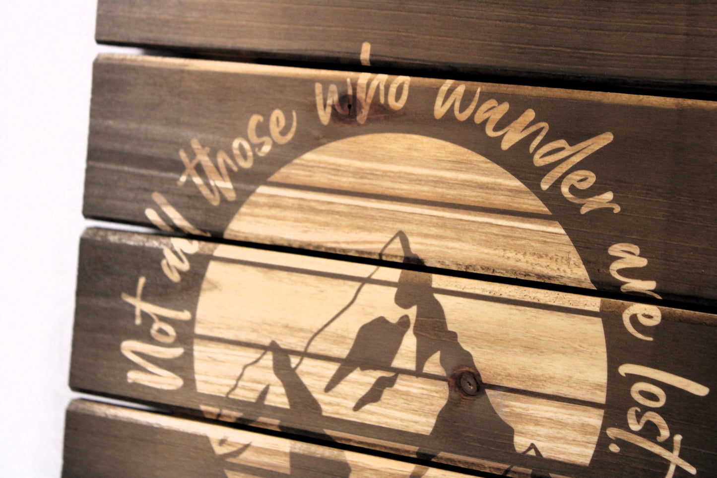 Not All Who Wonder Are Lost Laser Engraved Art