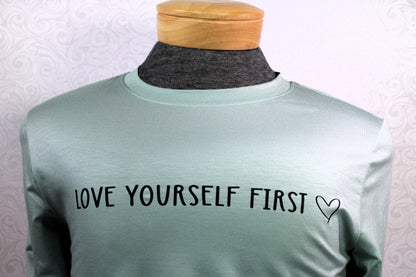 Self-Love Advocate: 'Love Yourself First' Tee