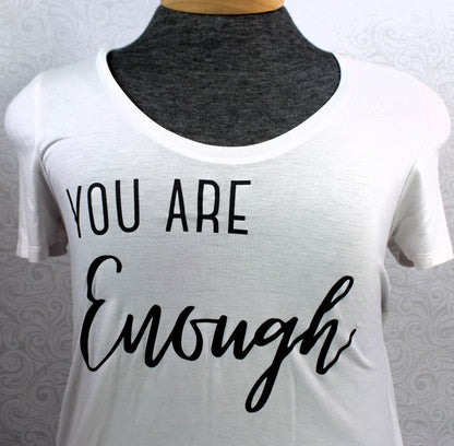 "You Are Enough" Positive Affirmation Tee Shirt