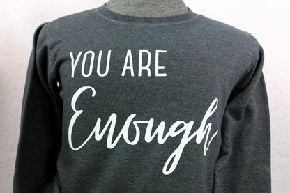 "You Are Enough" Positive Affirmation Tee Shirt