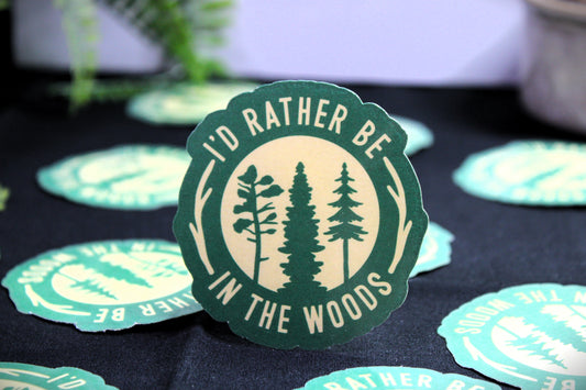 "I'd rather be in the woods" with pine trees- Decal/ Sticker perfect for laptops, water bottles and more!