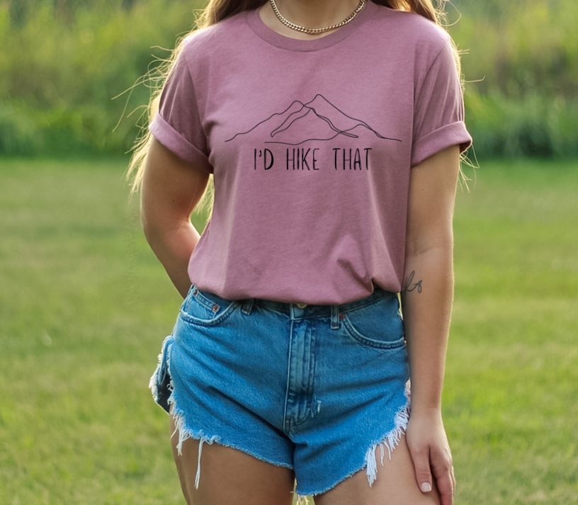 "I'd Hike That" Unisex Jersey Short Sleeve Tee