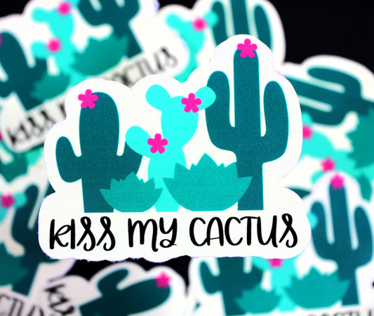 Kiss My Cactus - Decal/ Sticker perfect for laptops, water bottles and more!