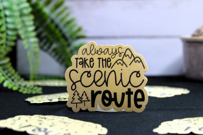 Always Take The Scenic Route- Decal/ Sticker perfect for laptops, water bottles and more!