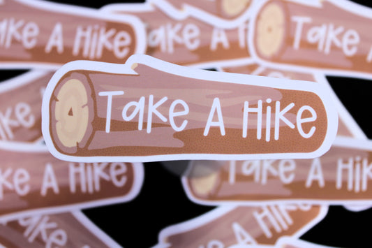 Nature's Call! Take a Hike - Decal/ Sticker perfect for laptops, water bottles and more!